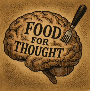 An image of a brain with a fork sticking out of it and the text 'food for thought'